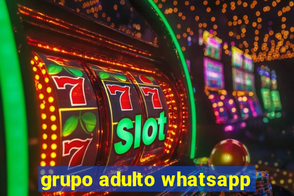 grupo adulto whatsapp